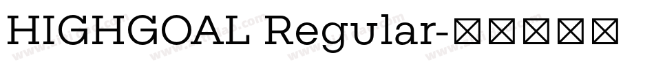 HIGHGOAL Regular字体转换